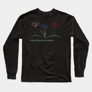 Collect Beautiful Moments with Flowers Long Sleeve T-Shirt